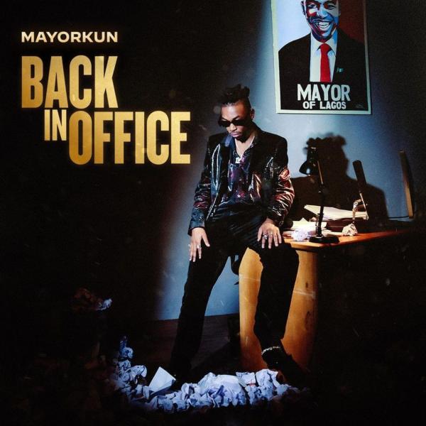 1650790816 Mayorkun Back In Office album
