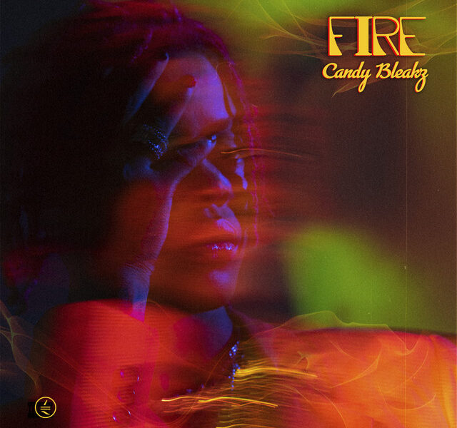 Candy Bleakz Fire EP 2