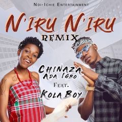 Chinaza Ada Igbo – Niru Niru Remix ft Kolaboy