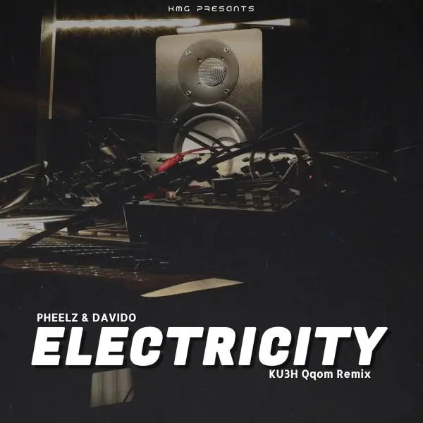DJ Kush Electricity KU3H Qqom Remix Ft. Pheelz Davido