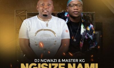 DJ Ngwazi Ngisize Nami Ft. Master KG Nokwazi Casswell P