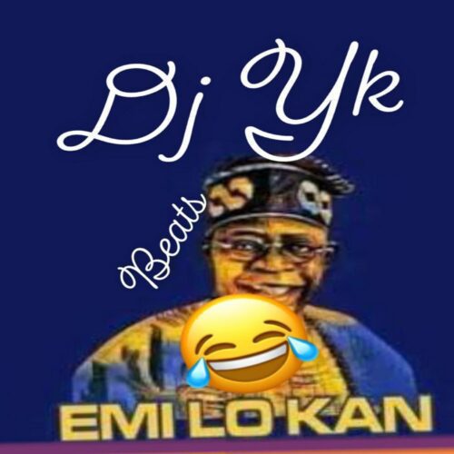 DJ YK Beats – Emi Lo Kan