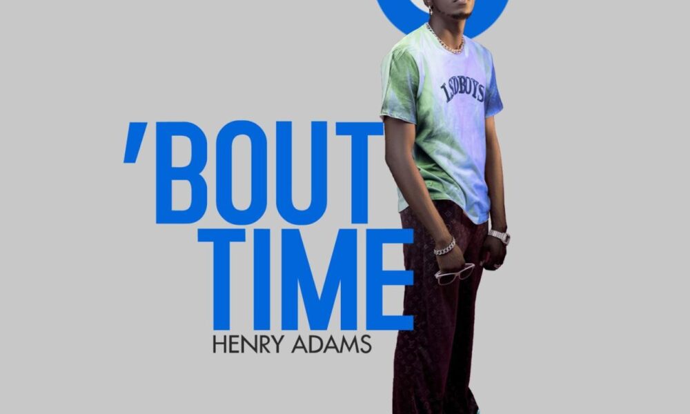 Henry Adams Bout Time