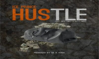 Ice Prince Hustle ft. Seyi Vibez Ceeza Milli 1