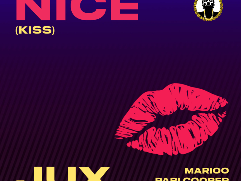 Jux – Nice (Kiss) Ft. Marioo, Pabi Cooper & Tony Duardo
