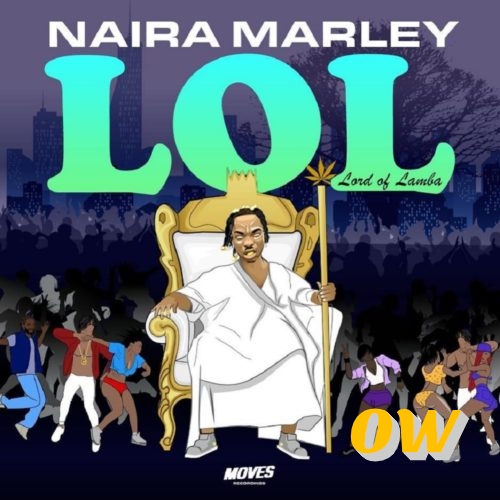 Naira Marley LOL Lord of Lamba EP 1