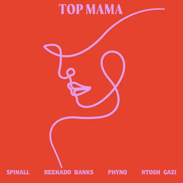 SPINALL Top Mama Ft. Reekado Banks Phyno Ntosh Gazi