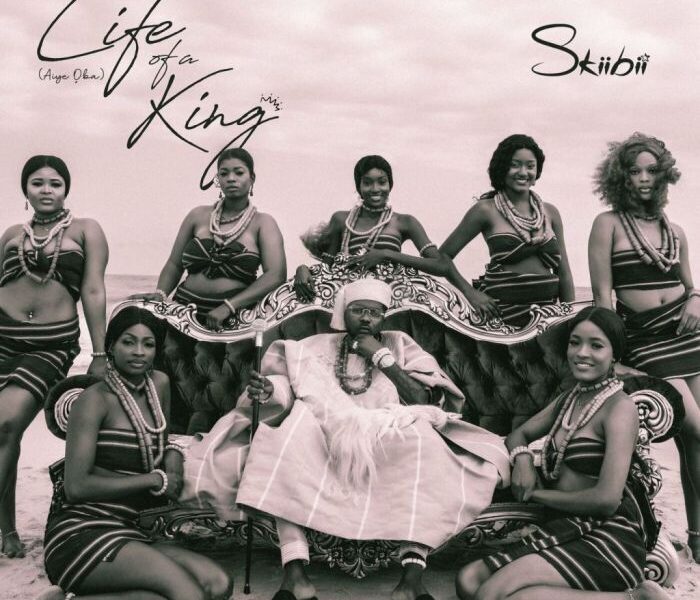 Skiibii Life Of A King Aiye Oba EP