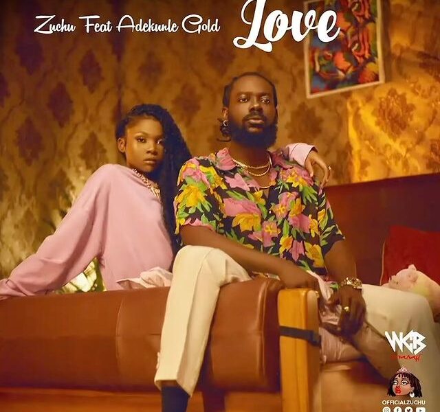 Zuchu – Love Ft. Adekunle Gold